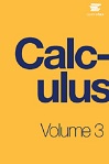 Calculus (Volume 3) by Gilbert Strang and Edwin “Jed” Herman